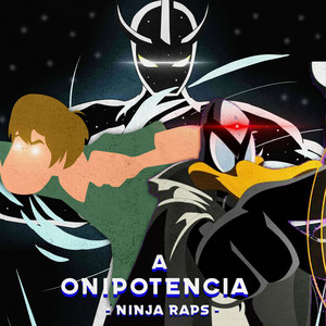 A Onipotência (Salsicha, Patolino & Alien-X) by Ninja Raps, Iron Master, Papyrus da Batata