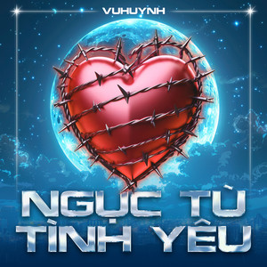 VuHuynh - Ngục Tù Tình Yêu