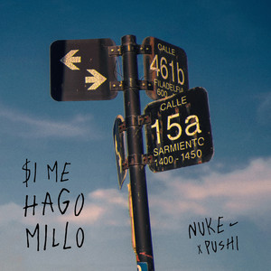 Si Me Hago Millo by Nuke