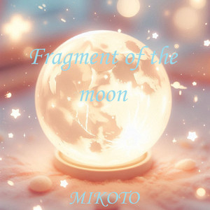 Fragment of the moon by MIKOTO