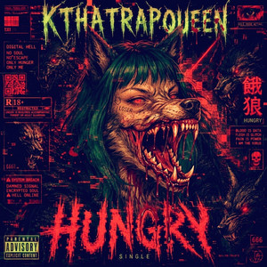 HUNGRY by Kthatrapqueen