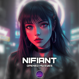 Opened My Eyes by Nifiant