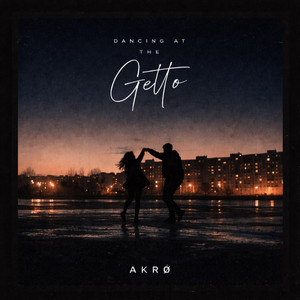 Dancing at the getto by AKRØ