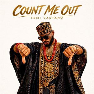 Count Me Out by Yemi Castano