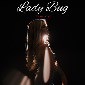 Lady Bug by Tatum Scott
