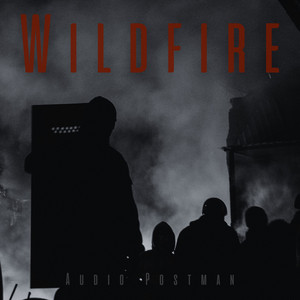Wildfire - Cinematic Ver. by Audio Postman, ATT4CKERS