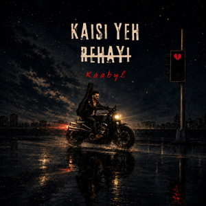 Kaisi Yeh Rehayi by Kaabyl