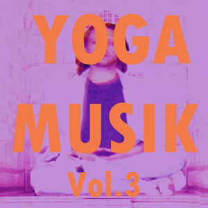 Yoga musik - Vol. 3