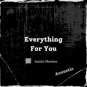 Everything For You (Acoustic)
