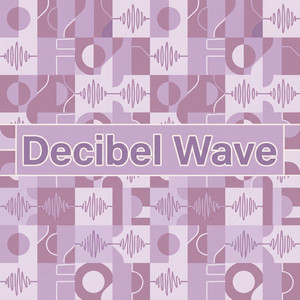 Decibel Wave by Amara Diaz