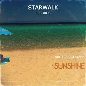 Sunshine by Dirty Disco Stars