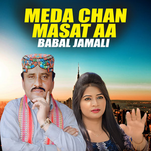Babal Jamali - Meda Chan Masat Aa