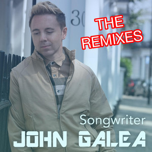 John Galea - Songwriter (The Matt Pop Radio Remix)