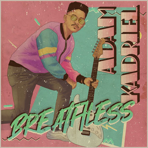 Breathless by Adam Kadriel