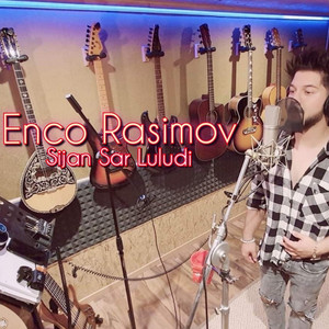 Sijan Sar Luludi - Single by Enco Rasimov | Spotify