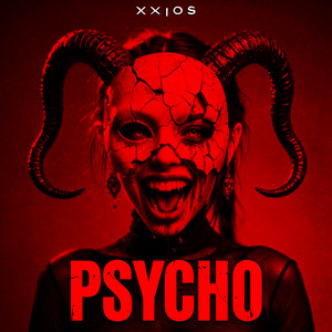 Psyсho by XXIOS