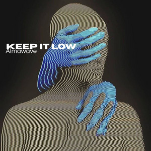 Keep It Low by Almawave