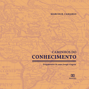 Caminhos do Conhecimento (fragmentos de uma longa viagem)