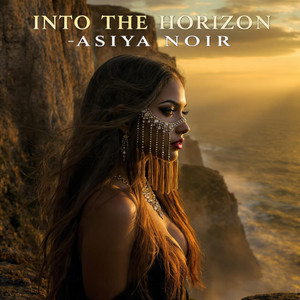 Into the horizon by Asiya Noir
