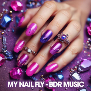 BDR Music - My Nails Fly
