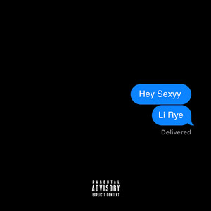 Hey Sexyy by Li Rye