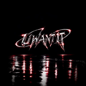 U WANT IT by IXAKT