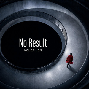 No Result by KOLOF ON
