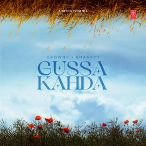 Gussa Kahda by Crowny, Shankyy
