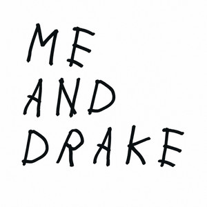 Me And Drake by Dutaille