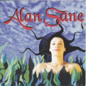 Alan Sane - Album by Alan Sane | Spotify