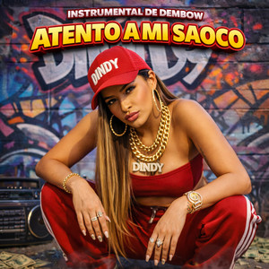 ATENTO A MI SAOCO by Dindy