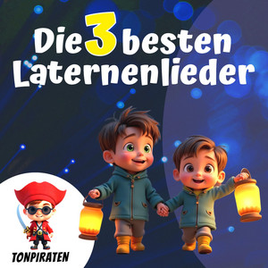 Die 3 besten Laternenlieder