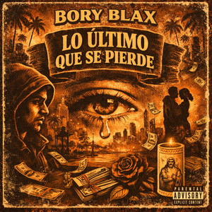 Lo Ultimo Que Se Pierde by Bory Blax