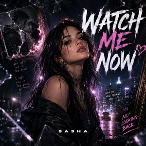 Watch Me Now by SAPB