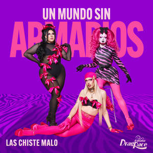 Un Mundo Sin Armarios by The Cast of Drag Race España