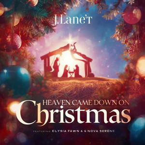 Heaven Came Down on Christmas