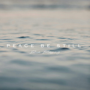 Peace Be Still