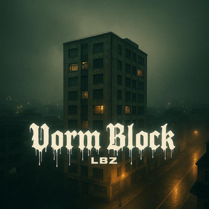 Vorm Block by LBZ