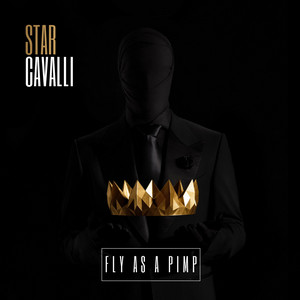 Star Cavalli - Fly as a Pimp