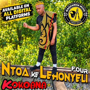 LERATO LA NNETE by Maqhamisa Music Mahooe, KOKOANA