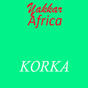 Yakaare Africa - Korka
