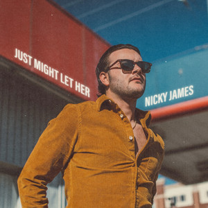 Just Might Let Her by Nicky James