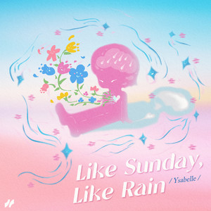 Like Sunday Like Rain - 像晴天像雨天 英文版 by ysabelle