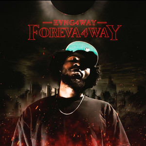 Foreva 4Way by Kvng4Way
