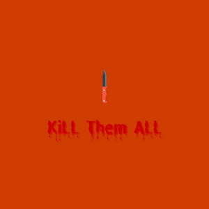Portada de KiLL Them ALL