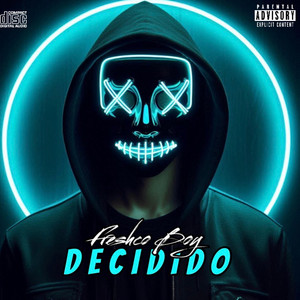 Decidido by Freshco Boy