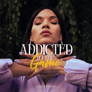 Addicted to the Game by Jump Singers