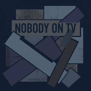 Nobody On TV by Inara Selim