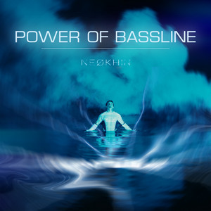 Power Of Bassline by NEØKHIN
