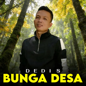 Bunga Desa by Dedi S